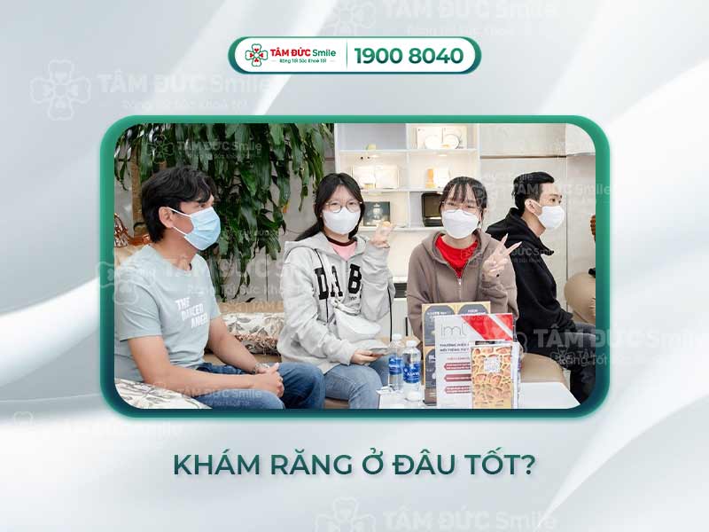 KHÁM RĂNG Ở ĐÂU TỐT TẠI TPHCM? 10+ LƯU Ý TRƯỚC KHI KHÁM RĂNG TẠI NHA KHOA